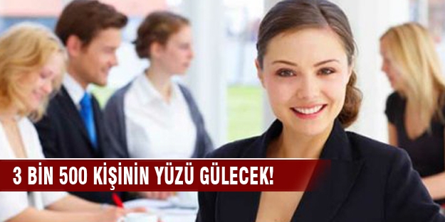 3 bin 500 kişinin yüzü gülecek!