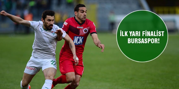 İlk yarı finalist  Bursaspor!