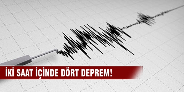 İki saat içinde dört deprem! O ilde büyük tedirginlik