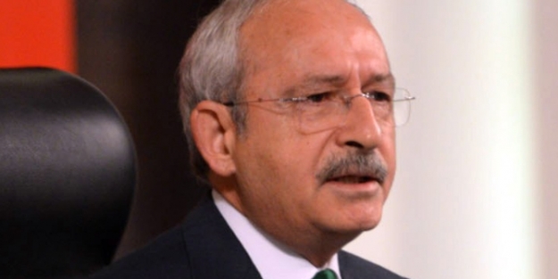 Kılıçdaroğlu: ’’Kabul edilemez görüyoruz’’