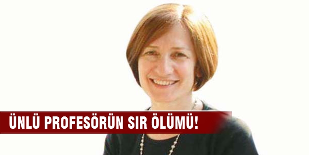 Ünlü profesör Işıl Berat Barlan'ın sır ölümü