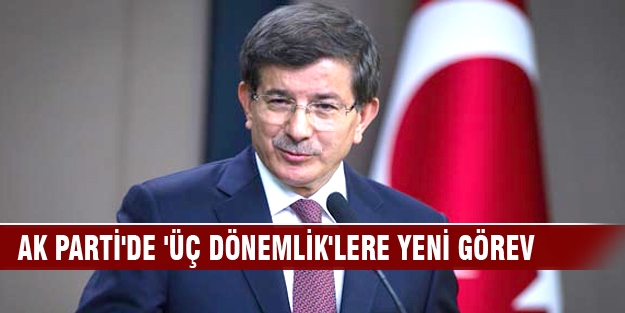 AK Parti'de 'üç dönemlik'lere yeni görev