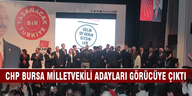 CHP Bursa Milletvekili adayları görücüye çıktı