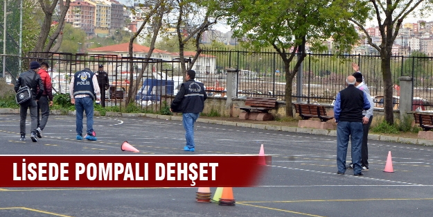 Liseli öğrenci pompalıyla dehşet saçtı!