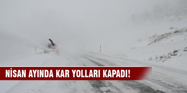 Antalya- Konya Karayolu Nisan ayında kar nedeniyle kapandı