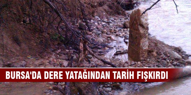 Bursa'da dere yatağından tarih fışkırdı