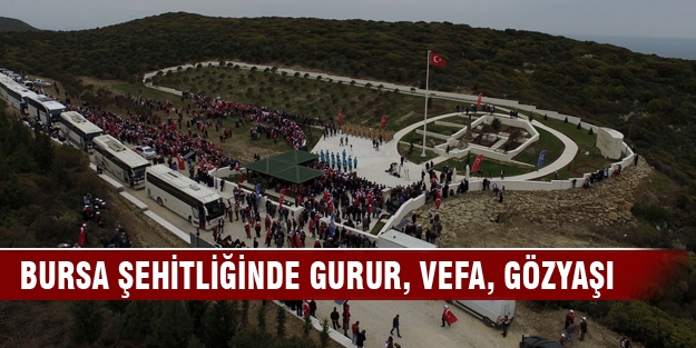 Bursa şehitliğinde gurur, vefa, gözyaşı