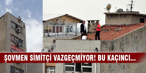 Şovmen simitçi vazgeçmiyor! Bu kaçıncı...