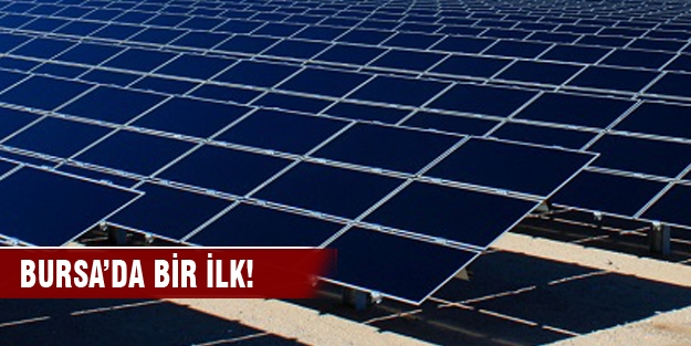 Bursa’da bir ilk! Bu ilçe kendi elektriğini üretecek!