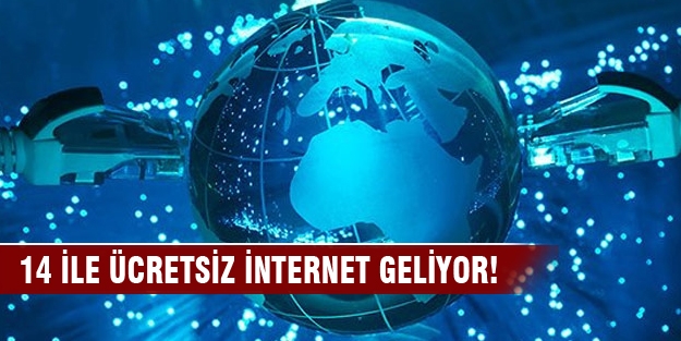 14 ile ücretsiz internet geliyor!