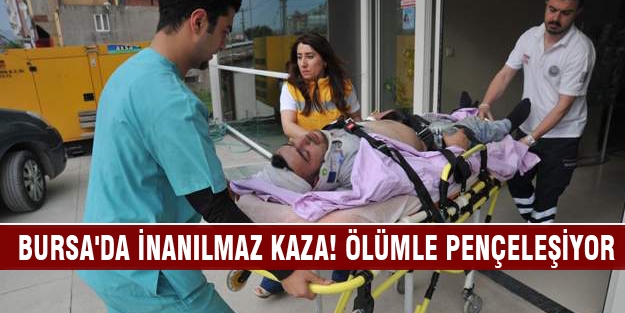 Bursa'da inanılmaz kaza! Suriyeli genç ölümle pençeleşiyor