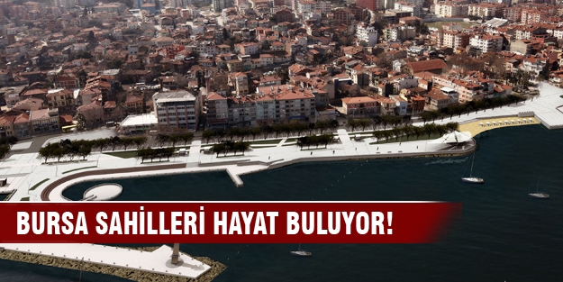 Bursa sahilleri hayat buluyor!