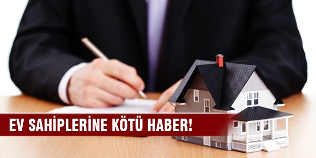 Ev sahiplerine kötü haber