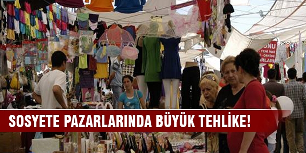 Sosyete pazarlarında büyük tehlike