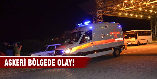 Askeri bölgede olay!