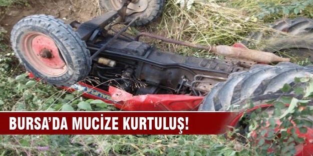 Bursa'da mucize kurtuluş!