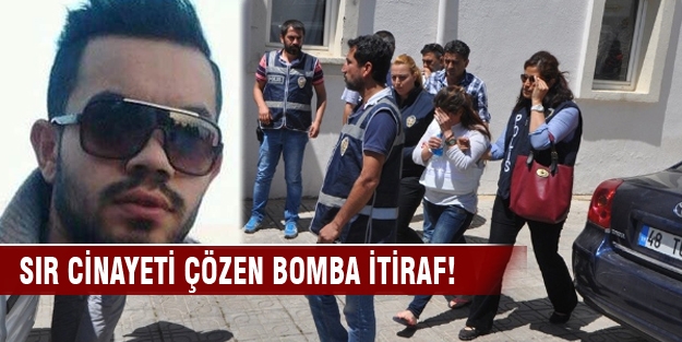 Sır cinayeti çözen bomba itiraf!