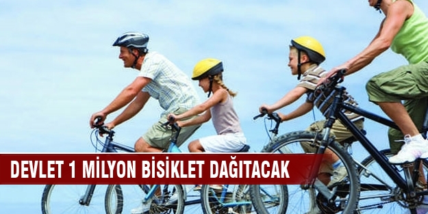 Devlet 1 milyon bisiklet dağıtacak