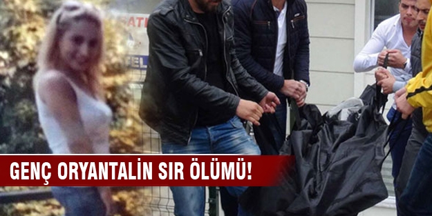 Genç oryantalin sır ölümü!