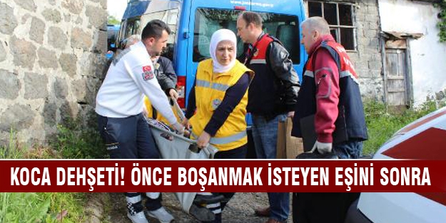 Koca dehşeti! Önce boşanmak isteyen eşini sonra...