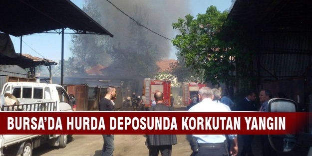 Bursa'da hurda deposunda korkutan yangın!