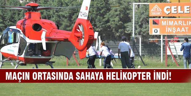 Bursa'da maçın ortasında sahaya helikopter indi!