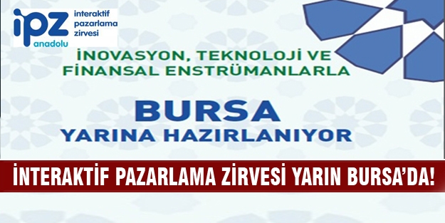 İPZ Bursa yarına hazırlanıyor!