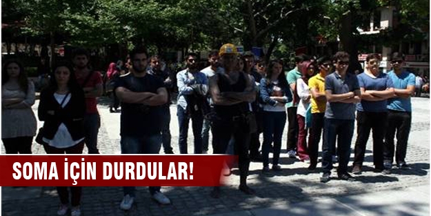 Soma için durdular