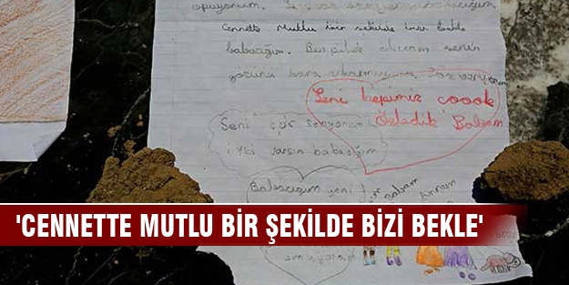 'Cennette mutlu bir şekilde bizi bekle'