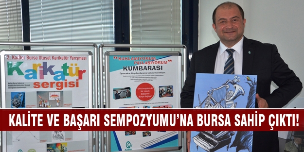 Kalite ve Başarı Sempozyumu’na Bursa sahip çıktı!