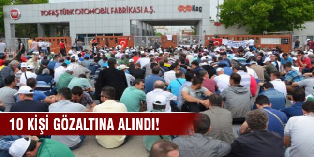 10 kişi gözaltında