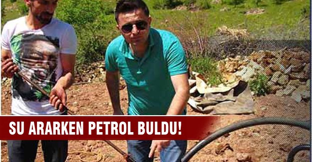 Su ararken petrol buldu