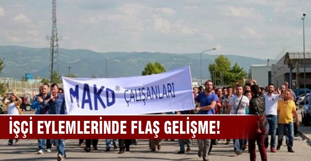 İşçi eylemlerinde flaş gelişme!