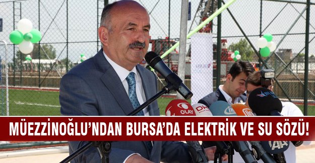 Bakan Müezzinoğlu'dan Bursa'daki kaçak yapılara elektrik ve su sözü!