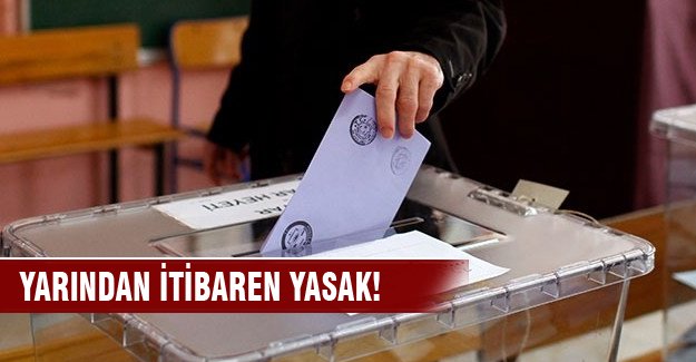 Yarından itibaren yasak!