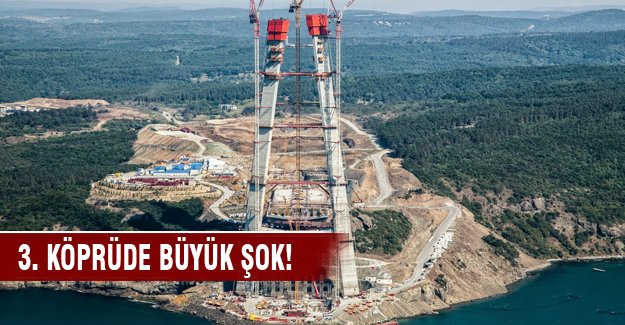 3. köprü iflas getirdi!