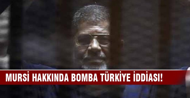 Mursi hakkında bomba 'Türkiye' iddiası