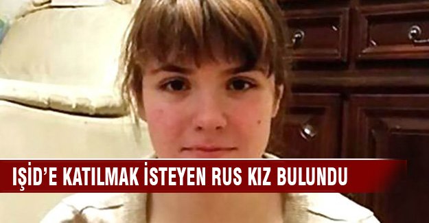 IŞİD'e katılmak isteyen Rus kız bulundu