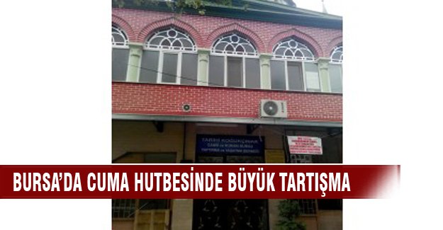 Bursa'da imam hutbede siyaset yapınca devreye polis girdi