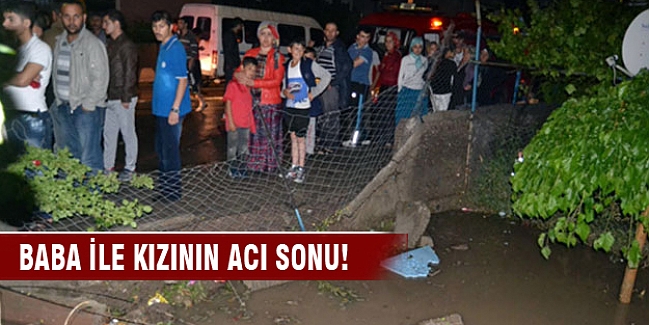 Suriyeli baba ile kızı sel sularında boğuldu