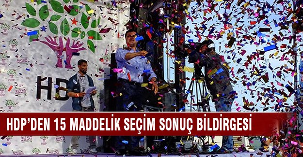 HDP'den 15 maddelik seçim sonuç bildirgesi