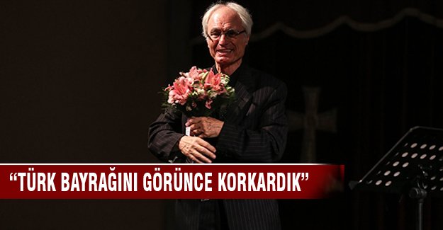 Tigran Mansuryan "Türk bayrağını görünce korkardık"