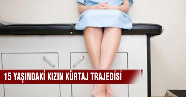 15 yaşındaki kız hamile kalınca...