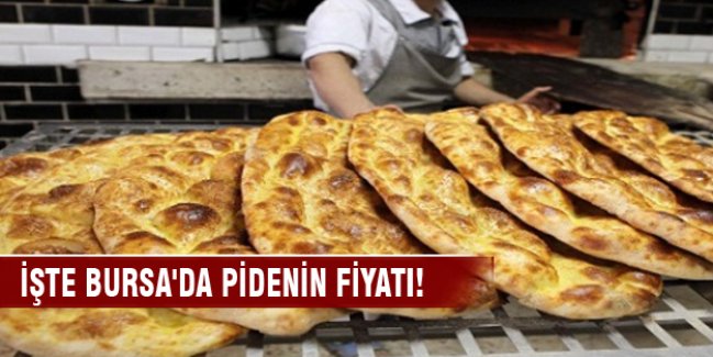 İşte Bursa'da pidenin fiyatıİ