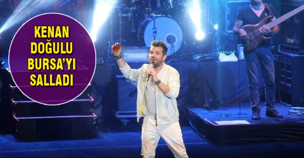 Kenan Doğulu Bursa'yı salladı