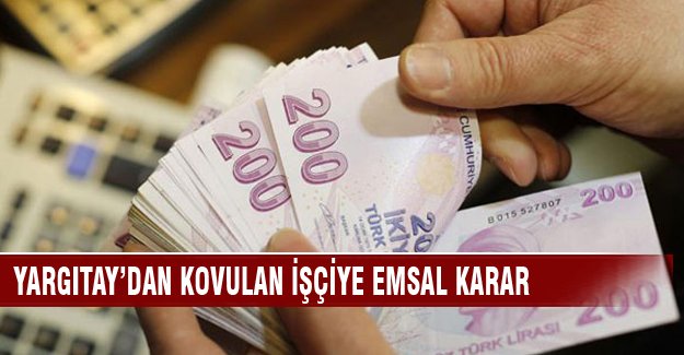 Yargıtay’dan tazminatsız kovulan işçiye emsal karar