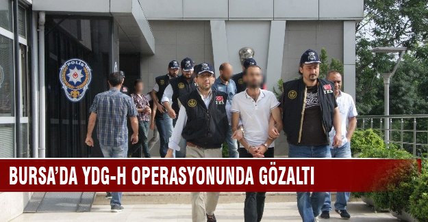 Bursa'da YDG-H operasyonunda üniversite öğrencilerine gözaltı!