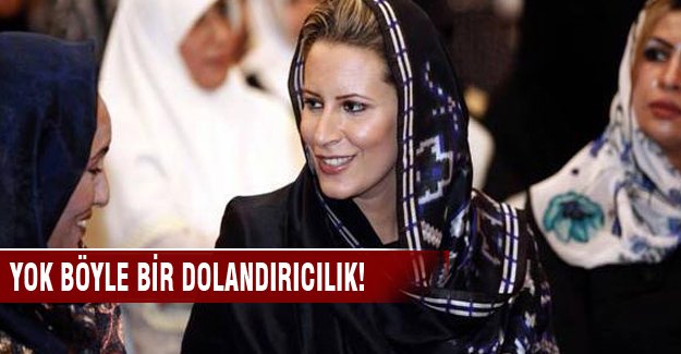 'Ayşe Kaddafi' adını kullanarak dolandırdılar!