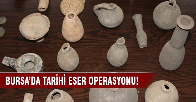 Bursa'da tarihi eser operasyonu!