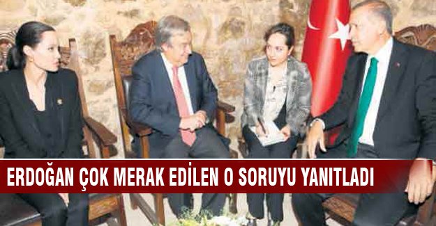 Erdoğan'dan merak edilen soruya flaş açıklama